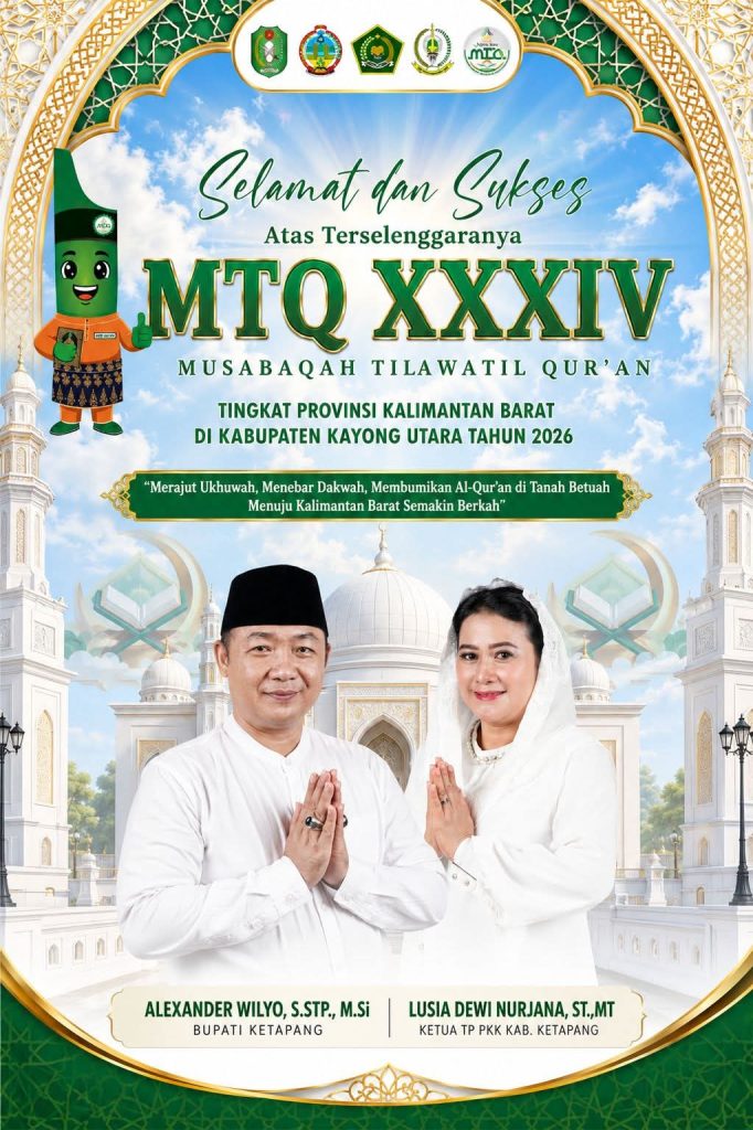 Bupati Ketapang Ucapankan Selamat dan Sukses Terselenggaranya MTQ XXXIV Tingkat Provinsi Kalimantan Barat 2026 di Kabupaten Kayong Utara