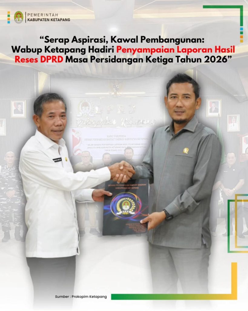 Wabup Ketapang Hadiri Penyampaian Laporan Hasil Reses DPRD Masa Persidangan Ketiga 2026